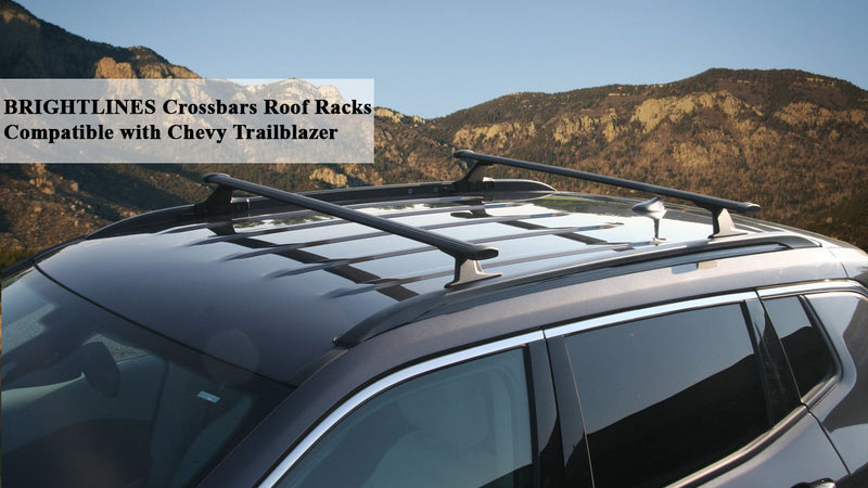 BRIGHTLINES Crossbars Roof Racks Compatible with Chevy Trailblazer 2021-2024 for Kayak Luggage ski Bike Carrier